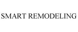 SMART REMODELING trademark