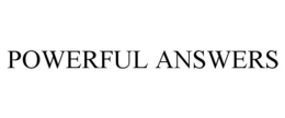 POWERFUL ANSWERS trademark