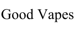 GOOD VAPES trademark