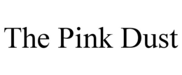 THE PINK DUST trademark