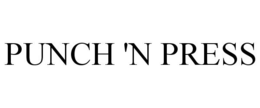 PUNCH 'N PRESS trademark