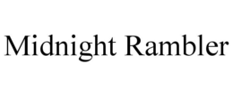 MIDNIGHT RAMBLER trademark