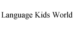 LANGUAGE KIDS WORLD trademark