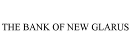 THE BANK OF NEW GLARUS trademark