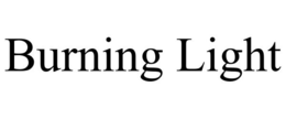 BURNING LIGHT trademark