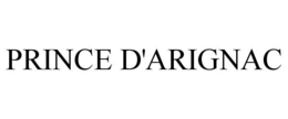 PRINCE D'ARIGNAC trademark