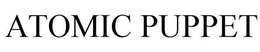 ATOMIC PUPPET trademark