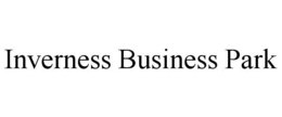 INVERNESS BUSINESS PARK trademark