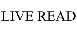 LIVE READ trademark