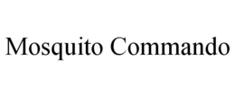 MOSQUITO COMMANDO trademark