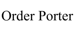 ORDER PORTER trademark