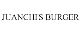 JUANCHI'S BURGER trademark