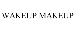 WAKEUP MAKEUP trademark