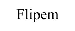 FLIPEM trademark