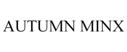 AUTUMN MINX trademark