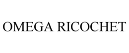 OMEGA RICOCHET trademark