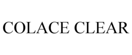COLACE CLEAR trademark