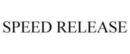 SPEED RELEASE trademark