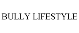 BULLY LIFESTYLE trademark