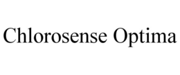 CHLOROSENSE OPTIMA trademark