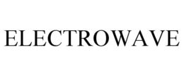 ELECTROWAVE trademark