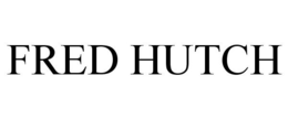 FRED HUTCH trademark