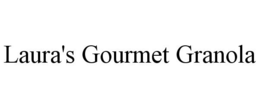 LAURA'S GOURMET GRANOLA trademark