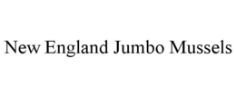 NEW ENGLAND JUMBO MUSSELS trademark