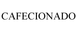 CAFECIONADO trademark