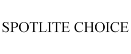SPOTLITE CHOICE trademark
