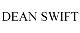 DEAN SWIFT trademark