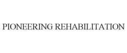 PIONEERING REHABILITATION trademark