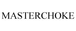 MASTERCHOKE trademark