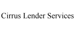 CIRRUS LENDER SERVICES trademark