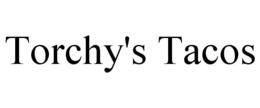 TORCHY'S TACOS trademark