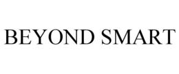 BEYOND SMART trademark
