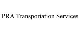 PRA TRANSPORTATION SERVICES trademark