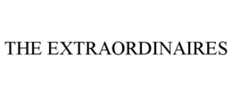 THE EXTRAORDINAIRES trademark