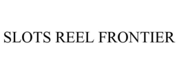 SLOTS REEL FRONTIER trademark