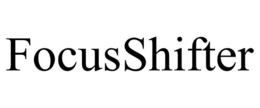 FOCUSSHIFTER trademark