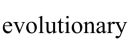 EVOLUTIONARY trademark