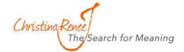CHRISTINA RENEE J THE SEARCH FOR MEANING trademark