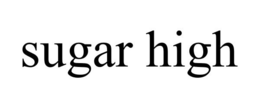 SUGAR HIGH trademark