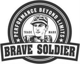 BRAVE SOLDIER PERFORMANCE BEYOND LIMITS trademark