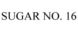SUGAR NO. 16 trademark