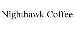 NIGHTHAWK COFFEE trademark