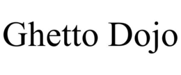 GHETTO DOJO trademark