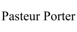PASTEUR PORTER trademark