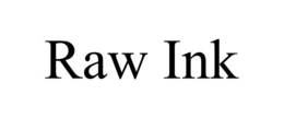 RAW INK trademark