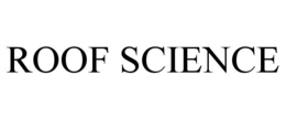 ROOF SCIENCE trademark